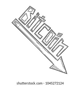 Bitcoin down and decrease stock vector image, digital currency, cryptocurrency money, bitcoin symbol. Doodle and engraved style illustration, hand drawn. Isolated on white background.