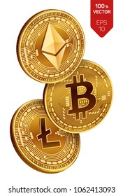 Bitcoin. Ethereum. Litecoin. 3D isometric Physical coins. Digital currency. Cryptocurrency. Golden coins with bitcoin, litecoin and ethereum symbol on white background. Vector illustration.