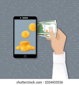 Bitcoin exchange concept. Cryptocurrency Capitalizations. A man's hand with a cash money, phone and bitcoins. Purchase of digital virtual electronic coins. Vector illustration