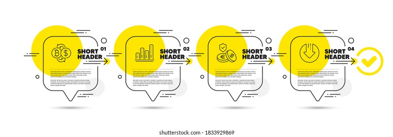 Bitcoin exchange, Graph chart and Savings insurance line icons set. Timeline infograph speech bubble. Download arrow sign. Cryptocurrency change, Growth report, Money exchange. Crisis. Vector
