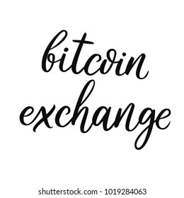 Bitcoin exchange. Hand drawn lettering quote about crypto currency. Isolated on white background hand drawn lettering. Bitcoin word for tag, banner, logotype. Isolated banner.