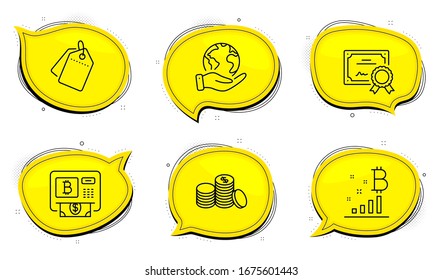 Signo de gráfico de bitcoin. Certificado de diploma, salva burbujas de chat del planeta. Etiquetas de venta, atm de Bitcoin y iconos de línea de dinero bancario. Etiquetas de descuento, Cambio de divisa criptográfica, Financiación de efectivo. Vector