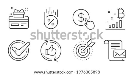 Bitcoin graph, Target purpose and Mail letter line icons set. Buy currency, Confirmed and Loan percent signs. Loyalty card, Refresh like symbols. Quality line icons. Bitcoin graph badge. Vector