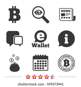 Bitcoin icons. Electronic wallet sign. Cash money symbol. Newspaper, information and calendar icons. Investigate magnifier, chat symbol. Vector