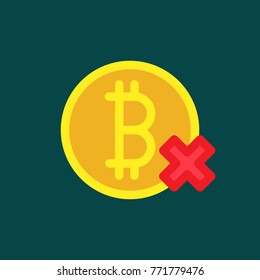 Bitcoin logo sign icon for internet money. Crypto currency coin symbol for using in web projects or mobile applications. With Red Cross Mark Illustration.