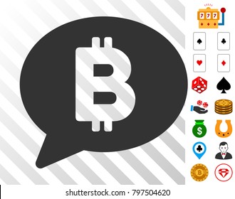 Bitcoin Message Balloon icon with bonus gambling pictographs. Vector illustration style is flat iconic symbols. Designed for gambling websites.
