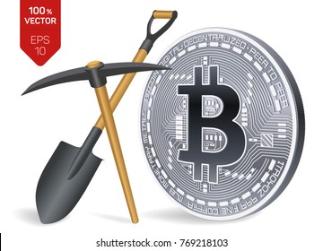 Bitcoin mining concept. 3D isometric Physical bit coin with pickaxe and shovel. Digital currency. Cryptocurrency. Silver coin with bitcoin symbol isolated on white background. Vector illustration.