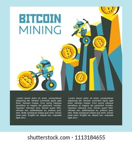 Bitcoin mining. Vector conceptual illustration. Cryptocurrency. A cute little robot with a pickaxe is mining bitcoins. Mountains with bitcoins.