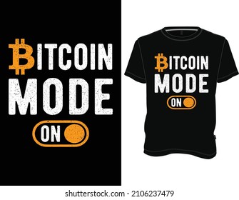 Bitcoin Mood On T-Shirt, Bitcoin t shirt design graphic vector