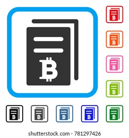 Bitcoin Price Copy icon. Flat grey pictogram symbol inside a blue rounded rectangular frame. Black, gray, green, blue, red, orange color additional versions of Bitcoin Price Copy vector.