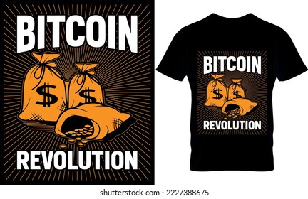 bitcoin revolution. Best trendy bitcoin lover, t-shirt design, bitcoin illustration, t-shirt design. crypto trendy t shirt.