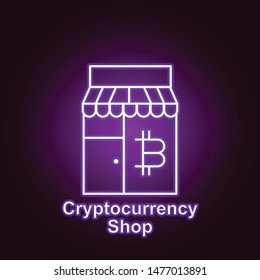 bitcoin shop store outline icon in neon style. Element of cryptocurrency illustration icons. Signs and symbols can be used for web, logo, mobile app, UI, UX on black background