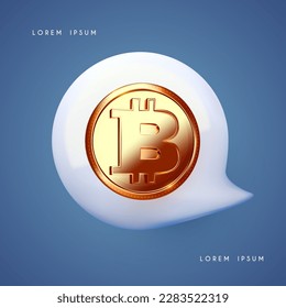 Bitcoin sign with speech bubble. Blockchain technology, altcoin, cryptocurrency mining, digital money, crypto coin wallet, web currency exchange