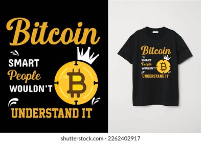 Bitcoin Smart People no entendería su diseño de camisetas 