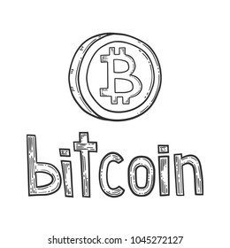 Bitcoin stock vector image, digital currency, cryptocurrency money, lettering, bitcoin symbol. Doodle and engraved style illustration, hand drawn. Isolated on white background.