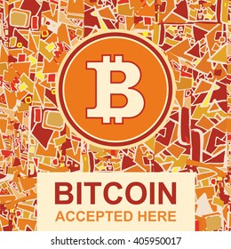 Bitcoin symbol and bitcoin accepted here words on decorative abstract  background
