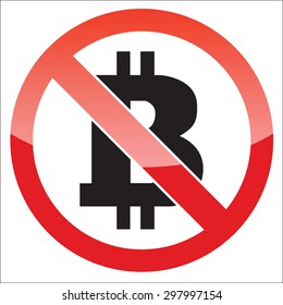 Bitcoin symbol, behind NO sign, on white background