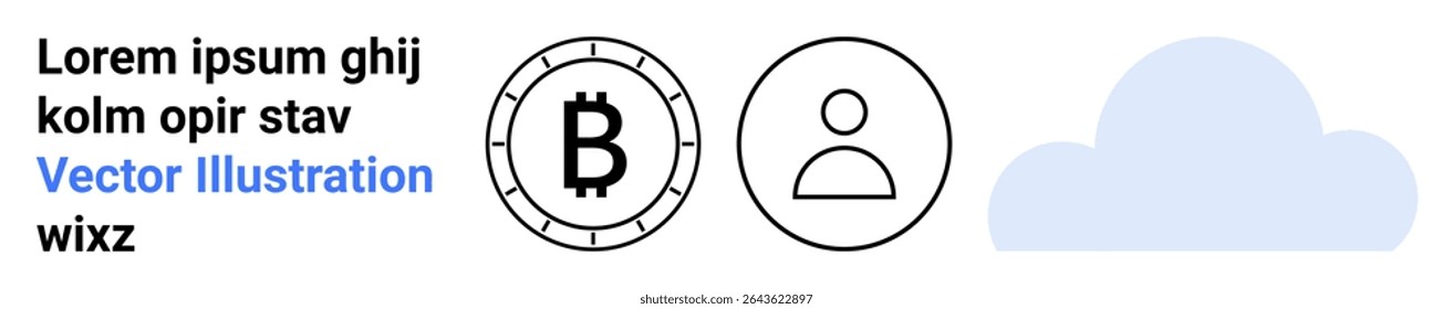 Bitcoin symbol inside a coin, user profile circle, cloud shape, and sample text. Ideal for digital currency, user identification, cloud storage, blockchain technology, finance, technology, and online