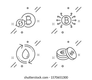 Bitcoin system, Refresh bitcoin and Refill water line icons set. Savings sign. Cryptocurrency scheme, Update cryptocurrency, Recycle aqua. Cash coins. Business set. Vector