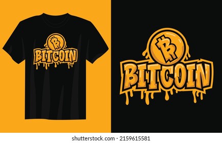 Bitcoin Typography Quote T-Shirt Design Vector