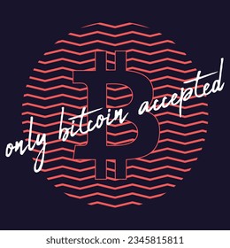 Bitcoin-inspired vector t-shirt. Perfect for print-on-demand, this editable design features BTC and crypto motifs, capturing the essence of tomorrow's digital economy