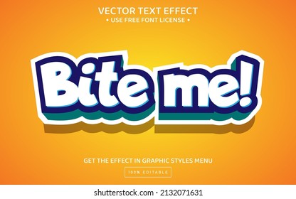 Bite me 3D editable text effect template