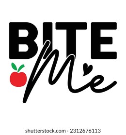 Bite Me, Fishing SVG Quotes Design Template