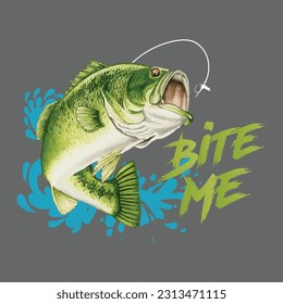 Bite Me Graphic, Illustration, Typography, Fishing T-Shirt Design, Vector, Funny Fishing T Shirts Design, Perfect For Print Item Fishing T-Shirt,