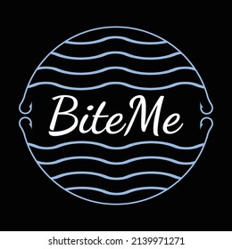 Bite Me T Shirt Design And Vector Illustration. 