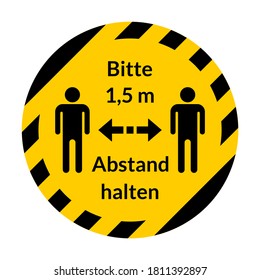 Bitte 1,5 m Abstand halten ("Please Keep a Distance of 1,5 Meters" in German) Round Social Distancing Instruction Sticker Icon. Vector Image.