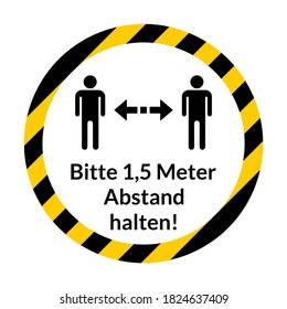 Bitte 1,5 M Abstand halten ("Por favor quédate a 1,5 metros de distancia" en alemán) Icono de instrucción de pegatinas de distanciamiento social redondo con un anillo de tiras. Imagen vectorial.	