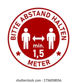 Bitte Abstand Halten min. 1,5 Meter ("Please Keep a Minimum Distance of 1,5 Metres" in German) Social Distancing Round Floor Marking Sticker Badge Instruction Icon. Vector Image.