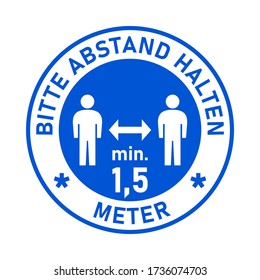 Bitte Abstand Halten min. 1,5 Meter ("Please Keep a Minimum Distance of 1,5 Metres" in German) Social Distancing Round Floor Marking Sticker Badge Instruction Icon. Vector Image.
