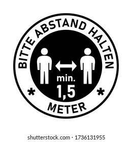 Bitte Abstand Halten min. 1,5 Meter ("Please Keep a Minimum Distance of 1,5 Metres" in German) Social Distancing Round Floor Marking Sticker Badge Instruction Icon. Vector Image.