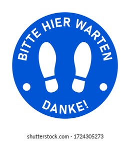 Hier können Sie sich über unser Kontaktformular informieren ("Bitte warten Sie hier" in deutscher Sprache) Bleiben Sie in der sozialen Distanz mit dem Symbol für die blaue und weiße Rundböde mit Text und Shoeprints für die Warteschlange. Vector 