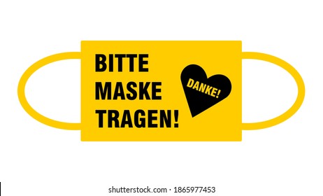 Bitte Maske Tragen Danke ("Please Wear a Mask Thank You" in German) Warning Sign with a Face Mask Shape and Heart Symbol. Vector Image.