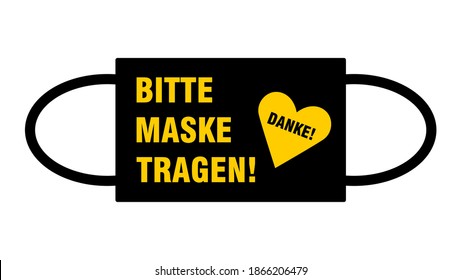 Bitte Maske Tragen Danke ("Please Wear a Mask Thank You" in German) Warning Sign with a Face Mask Shape and Heart Symbol. Vector Image.