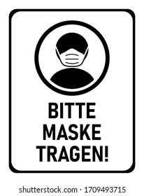 Bitte Maske Tragen ("Please Wear A Face Mask" in German) Instruction Icon against the Spread of the Novel Coronavirus Covid-19. Vector Image.