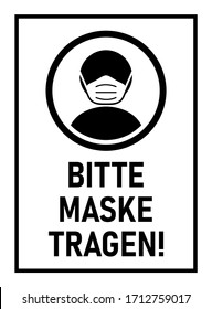 Bitte Maske Tragen ("Please Wear A Face Mask" in German) Instruction Icon against the Spread of the Novel Coronavirus Covid-19 in a Rectangular Frame. Vector Image.