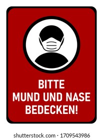 Bitte Mund Und Nase Bedecken ("Por favor cubra su boca y su nariz" en alemán) Icono de instrucción contra la propagación del nuevo Coronavirus Covid-19. Imagen vectorial.