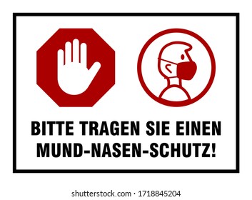 Bitte Tragen Sie einen Mund-Nasen-Schutz ("Please Wear a Face Mask" in German) Instruction Sign. Vector Image.