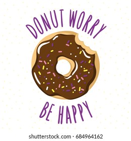 Bitten glazed donut with an inscription-pun Donut worry be happy. Vector illustration is suitable for greeting cards, posters, menus, prints for clothes.