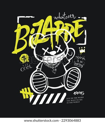 bizarre calligraphy slogan with cartoon bear doll in face mask vector illustration on black background