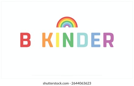 B-Kinder Day design on white background, Typographic Design of B-Kinder Day, Vector Design of B-Kinder Day, B-Kinder Day
