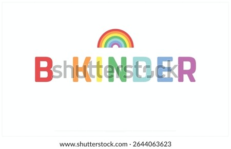 B-Kinder Day design on white background, Typographic Design of B-Kinder Day, Vector Design of B-Kinder Day, B-Kinder Day