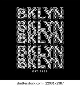 BKLYN Brooklyn design typography, vector design text illustration, poster, banner, flyer, postcard , sign, t shirt graphics, print etc