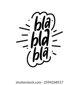 Bla bla bla Lettering Vector Design.