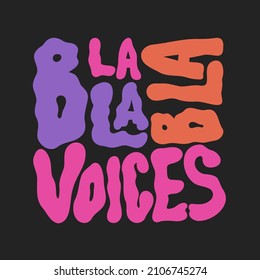 Bla bla bla voices message. Retro pop art style. Vector illustration.