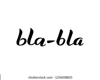 Bla-bla lettering. Vector illustration