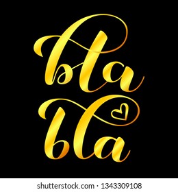 Bla-bla lettering. Vector illustration for clothes or card